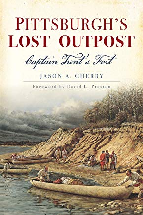 Pittsburgh's Lost Outpost